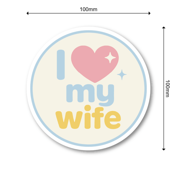 I LOVE MY WIFE 丸型マグネットステッカー パステルカラー ハート 防水 耐候 車・タブレット・スーツケース用 結婚記念 ギフト マグネット - 画像 (3)