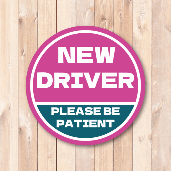 NEW DRIVER ステッカー 120×120mm 丸型｜Please Be Patient｜新米ドライバー/若葉サポート/車後方注意｜耐水・耐候ラミネート・屋外用 - ピンク × ダークシアン - 画像 (2)
