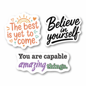 英語名言 モチベーション ステッカー 3枚セット｜Believe in yourself／The best is yet to come／You are capable of amazing things｜防水・耐候｜おしゃれデコシール