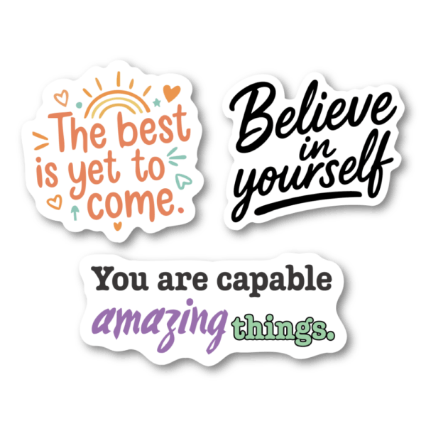 英語名言 モチベーション ステッカー 3枚セット｜Believe in yourself／The best is yet to come／You are capable of amazing things｜防水・耐候｜おしゃれデコシール