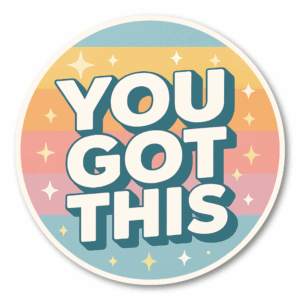 モチベーションステッカー YOU GOT THIS 丸形デザイン かわいいレトロカラー ポジティブメッセージ 防水ビニール素材 ノート・水筒・PC用 デコレーションステッカー 100mm