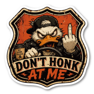 DONT HONK AT ME アヒル ステッカー ダイカット仕様 車用ステッカー アメリカン レトロ風 ロードサイン風 防水仕様 面白デザイン