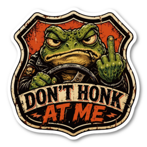DONT HONK AT ME カエル ステッカー ダイカット レトロ警告サイン風 アメリカンデザイン 車 バイク 防水仕様 面白シール